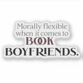Morally Flexible When It Comes to Book Boyfriends