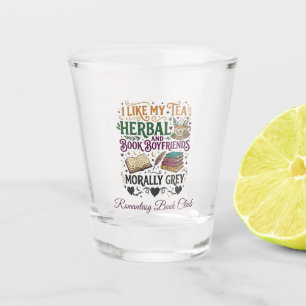 Morally Grey Book Boyfriend Herbal Tea Book Club Shot Glass