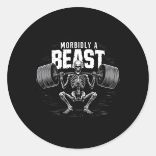 Morbidly A Beast Funny Sarcastic Meme Classic Round Sticker