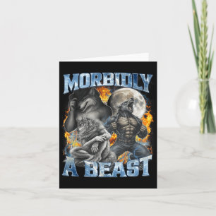 Morbidly A Funny Cringe Alpha Werewolf Wolf Meme Card
