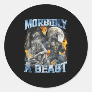 Morbidly A Funny Cringe Alpha Werewolf Wolf Meme Classic Round Sticker