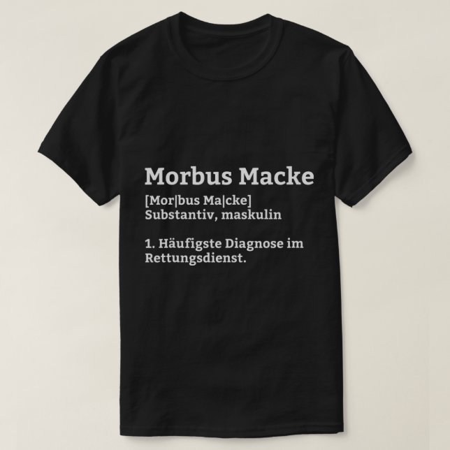 Morbus Macke Dictionary Emergency Service T-Shirt (Design Front)