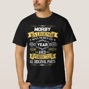 MORBY A Legend Was Born in Year T-Shirt