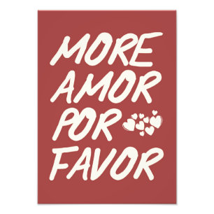 More Amor Por Favor Photo Print