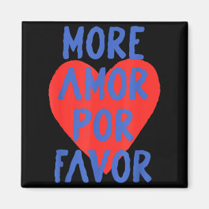 More Amor R Favor Red Heart Cute Spanish Love Quot Magnet