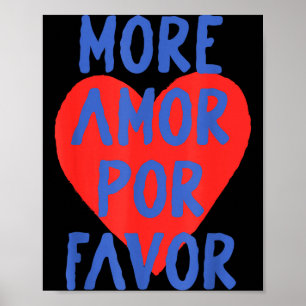 More Amor R Favor Red Heart Cute Spanish Love Quot Poster