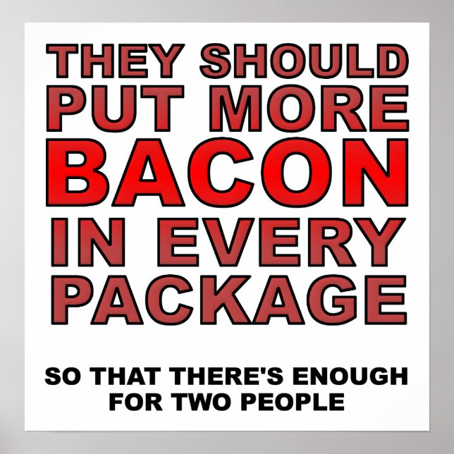 More Bacon Funny Poster (Front)