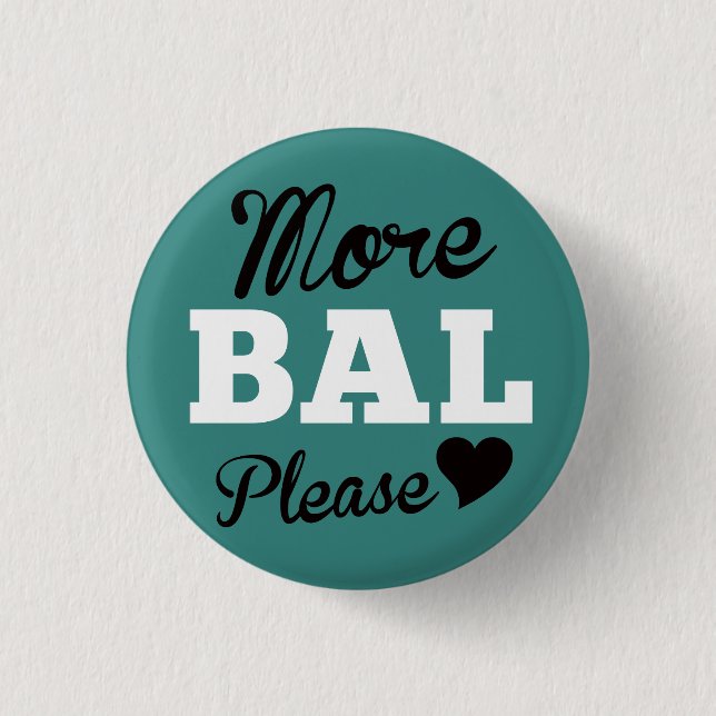 More Balboa Please, Jade 3 Cm Round Badge (Front)