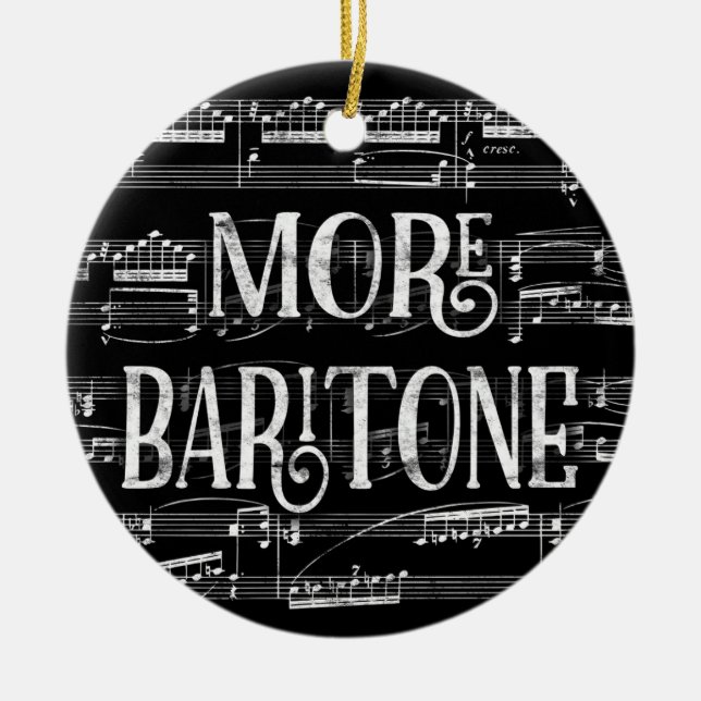More Baritone Chalkboard - Black White Singer Ceramic Ornament (Front)