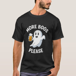 More Boos Please Funny Ghost Beer Halloween Costum T-Shirt