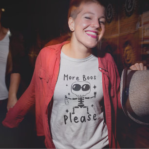 More Boos Please Funny Halloween Skeleton T-Shirt