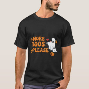 More Boos Tee