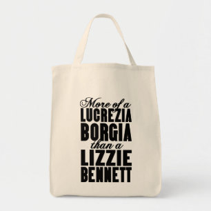 More Borgia Than Bennett Tote Bag