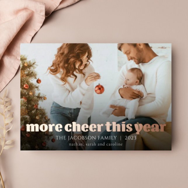 More Cheer This Year Rose Gold Foil Holiday Card (Creator Uploaded)