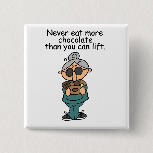 More Chocolate Humour 15 Cm Square Badge (Front)