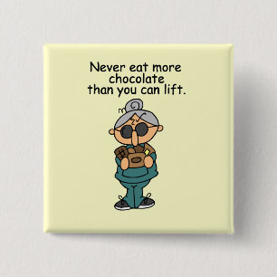 More Chocolate Humour 15 Cm Square Badge