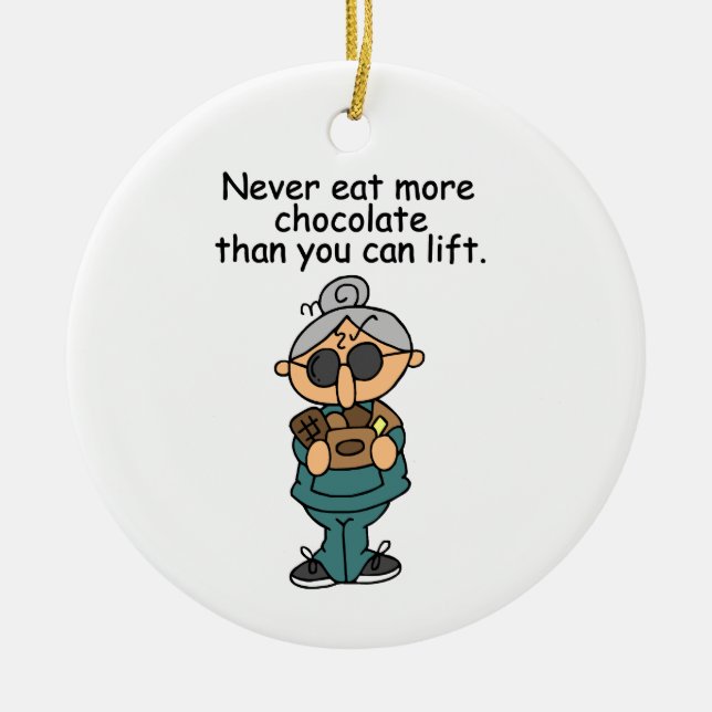 More Chocolate Humour Ceramic Ornament (Front)