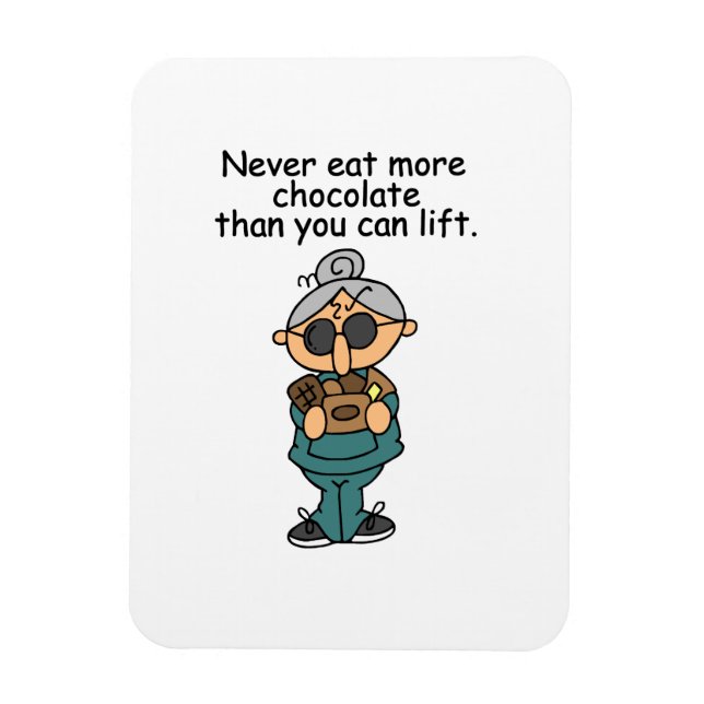More Chocolate Humour Magnet (Vertical)