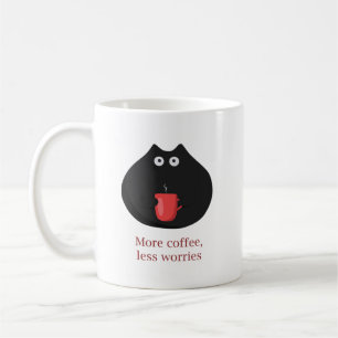 More coffee less worries mug