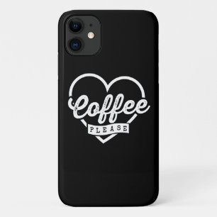 MORE COFFEE PLEASE iPhone 11 CASE