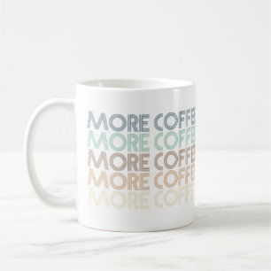 more coffee vintage colourful coffee lover text mug