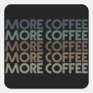 more coffee vintage colourful coffee lover text square sticker