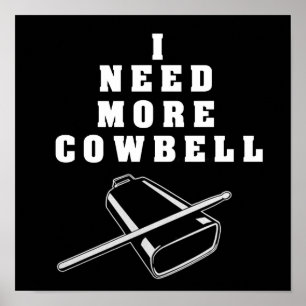 More Cow Bell Poster