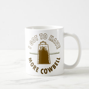 MORE COWBELL COFFEE MUG