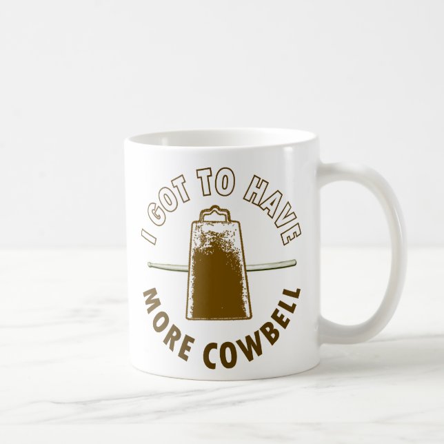 MORE COWBELL COFFEE MUG (Right)