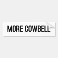 MORE COWBELL (white)