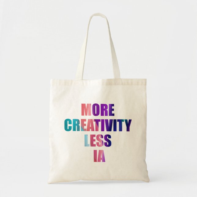 More creativity and less artificial intelligence tote bag (Front)