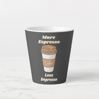 More Espresso Less Depresso Latte Mug