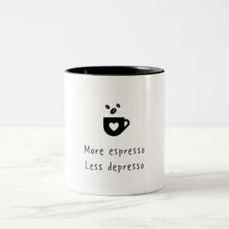 MORE ESPRESSO LESS DEPRESSO Two-Tone COFFEE MUG