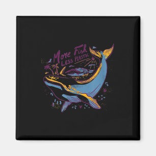 More Fish Less Plastic - Environmental Protection Magnet