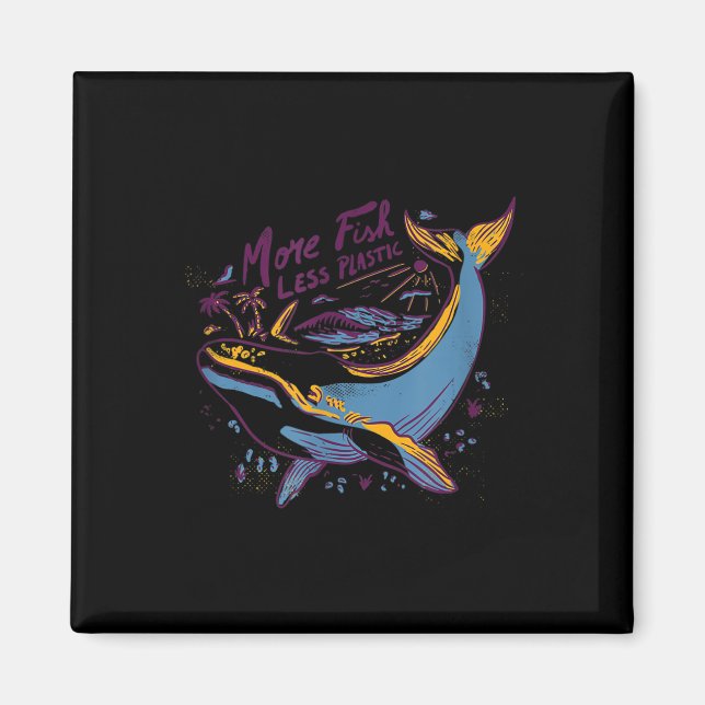 More Fish Less Plastic - Environmental Protection  Magnet (Front)