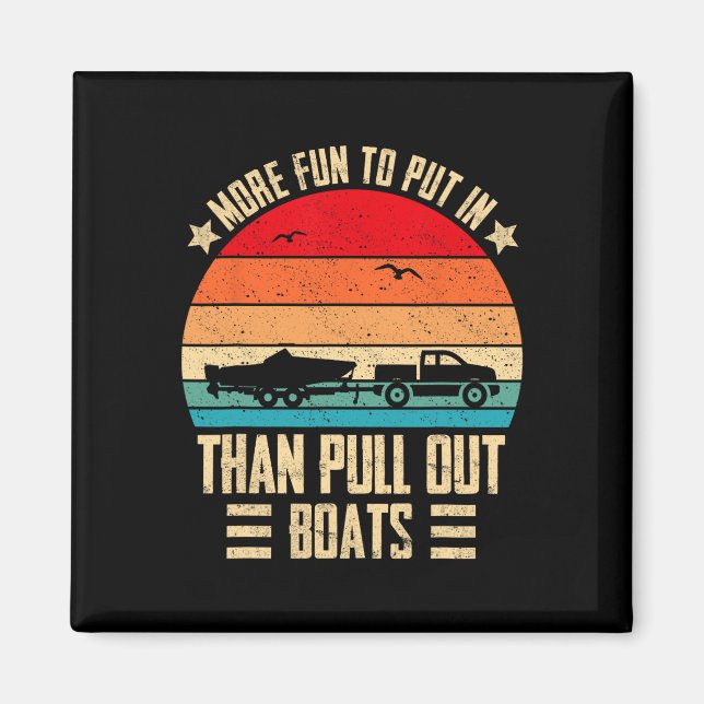 More Fun To Put In Than Pull Out Retro Boating Cap Magnet (Front)