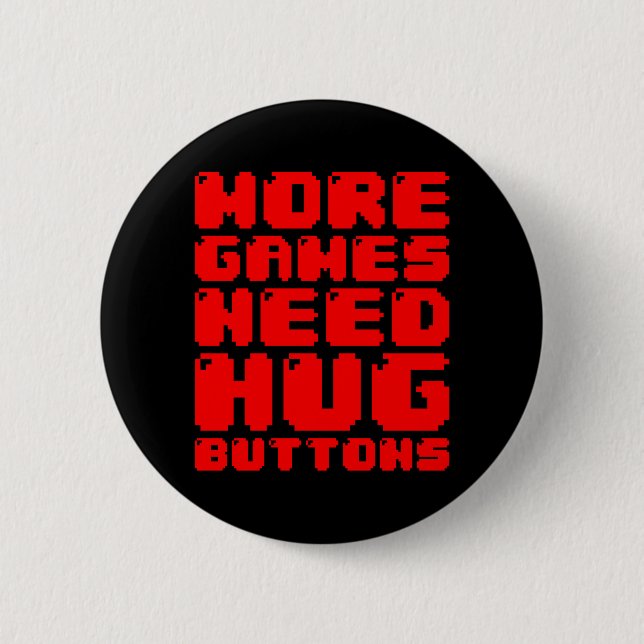 MORE GAMES NEED HUG BUTTONS (Front)
