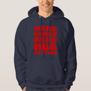 MORE GAMES NEED HUG BUTTONS HOODIE