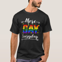More Gay Everyday Wins Heart Homosexual Glbt Lgbta
