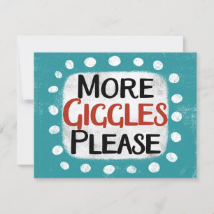 More Giggles Please Greeting Card