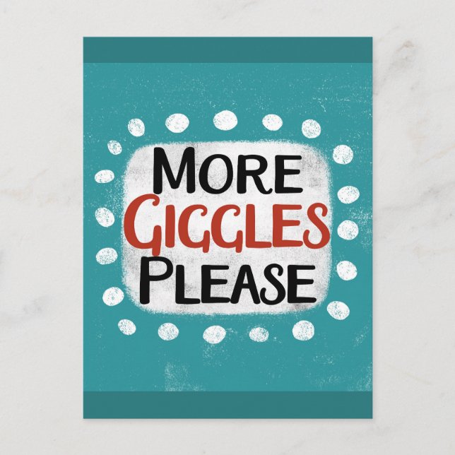 More Giggles Please Postcard (Front)