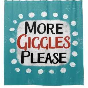 More Giggles Please Shower Curtain