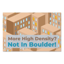 “More High Density? Not in Boulder!”