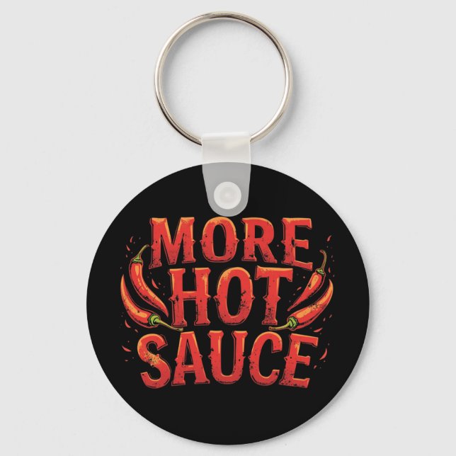 More Hot Sauce Spicy Chili Food Lover Key Ring (Front)