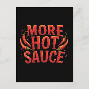 More Hot Sauce Spicy Chili Food Lover Postcard