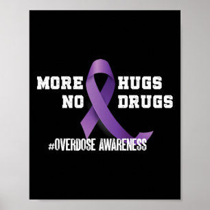 More Hugs No Drugs Purple Ribbon Overdose Awarenes Poster