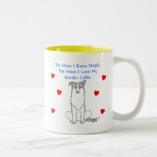 More I Know People Border Collie Two-Tone Coffee Mug