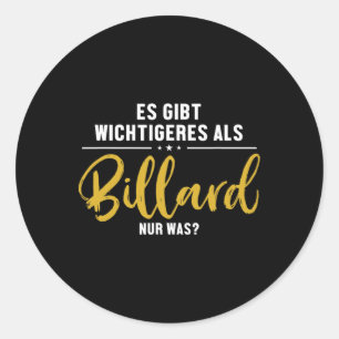More Important Than Billiards Snooker Billiards Classic Round Sticker