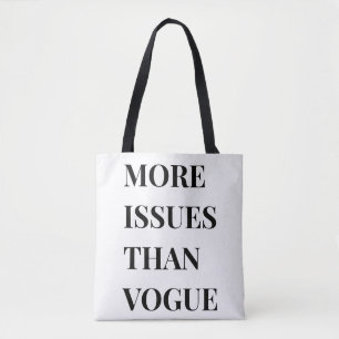 More Issues Than Vogue Tote Bag