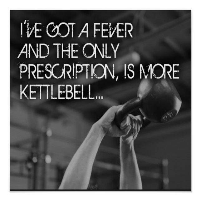 More Kettlebell Motivational Poster (Front)
